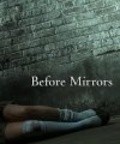 Before Mirrors - wallpapers.