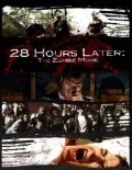 28 Hours Later: The Zombie Movie pictures.