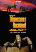 When Dinosaurs Roamed America - wallpapers.