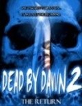 Dead by Dawn 2: The Return pictures.