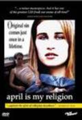 April Is My Religion pictures.