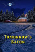 Tomorrow's Bacon pictures.