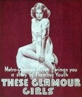 These Glamour Girls pictures.