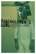 Bartholomew's Song pictures.