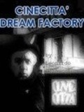 Cinecitta: Dream Factory pictures.