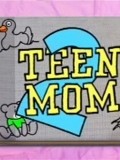 Teen Mom 2 pictures.
