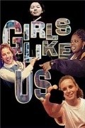 Girls Like Us pictures.