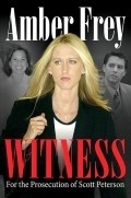 Amber Frey: Witness for the Prosecution pictures.
