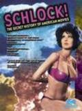 Schlock! The Secret History of American Movies pictures.