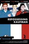 Repossessing Kaufman pictures.