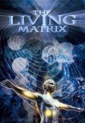 The Living Matrix pictures.