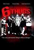 Six Thugs pictures.