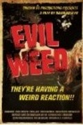 Evil Weed pictures.