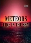 Meteors: Fire in the Sky - wallpapers.