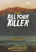 Kill Your Killer - wallpapers.