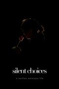 Silent Choices pictures.