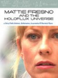 Mattie Fresno and the Holoflux Universe pictures.