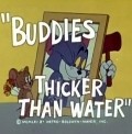 Buddies... Thicker Than Water pictures.