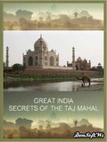 Great India: Ep. Secret of the Taj Mahal pictures.