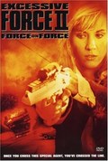 Excessive Force II: Force on Force	 - wallpapers.