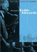 The Legend of Teddy Edwards pictures.