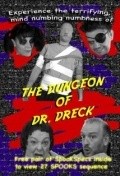 The Dungeon of Dr. Dreck pictures.